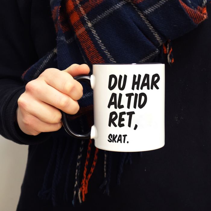 Personaliseret Du har ret, ... Krus
